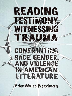 cover image of Reading Testimony, Witnessing Trauma